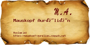 Mauskopf Aurélián névjegykártya